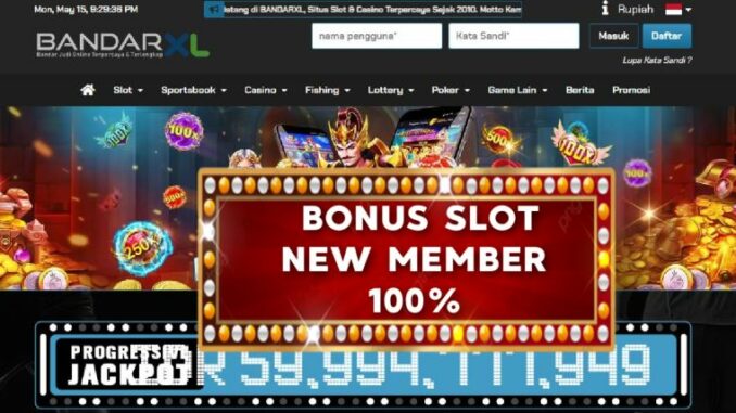 BANDARXL BONUS SLOT NEW MEMBER 100%