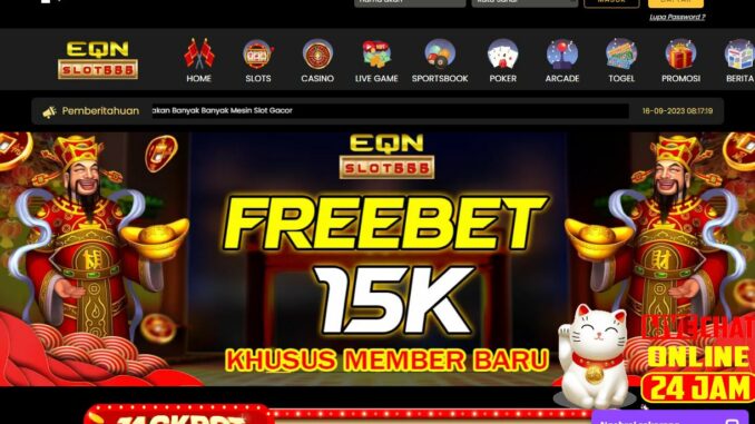 EQNSLOT555 Freebet Gratis Rp 15.000 Tanpa Deposit EQNSLOT555 Freebet Gratis Rp 15.000 Tanpa Deposit